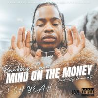 Mind on the Money (Oh Yea)