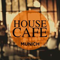 House Cafe - Munich, Vol. 3