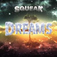 Squeak - Dreams