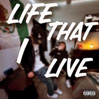 Life That I Live (feat. GmanDaFastWay)