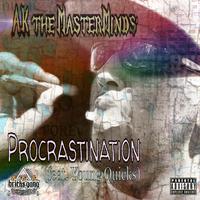 Procrastination (feat. Young Quicks)