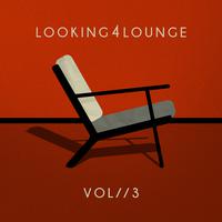 Looking 4 Lounge (Vol. 3)