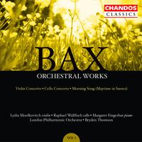 Bax: Concerto for Violin and Orchestra, Cello Concerto & Morning Song (Maytime in Sussex)