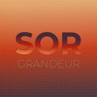 Sor Grandeur