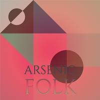 Arsenic Folk