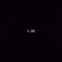 U DIE