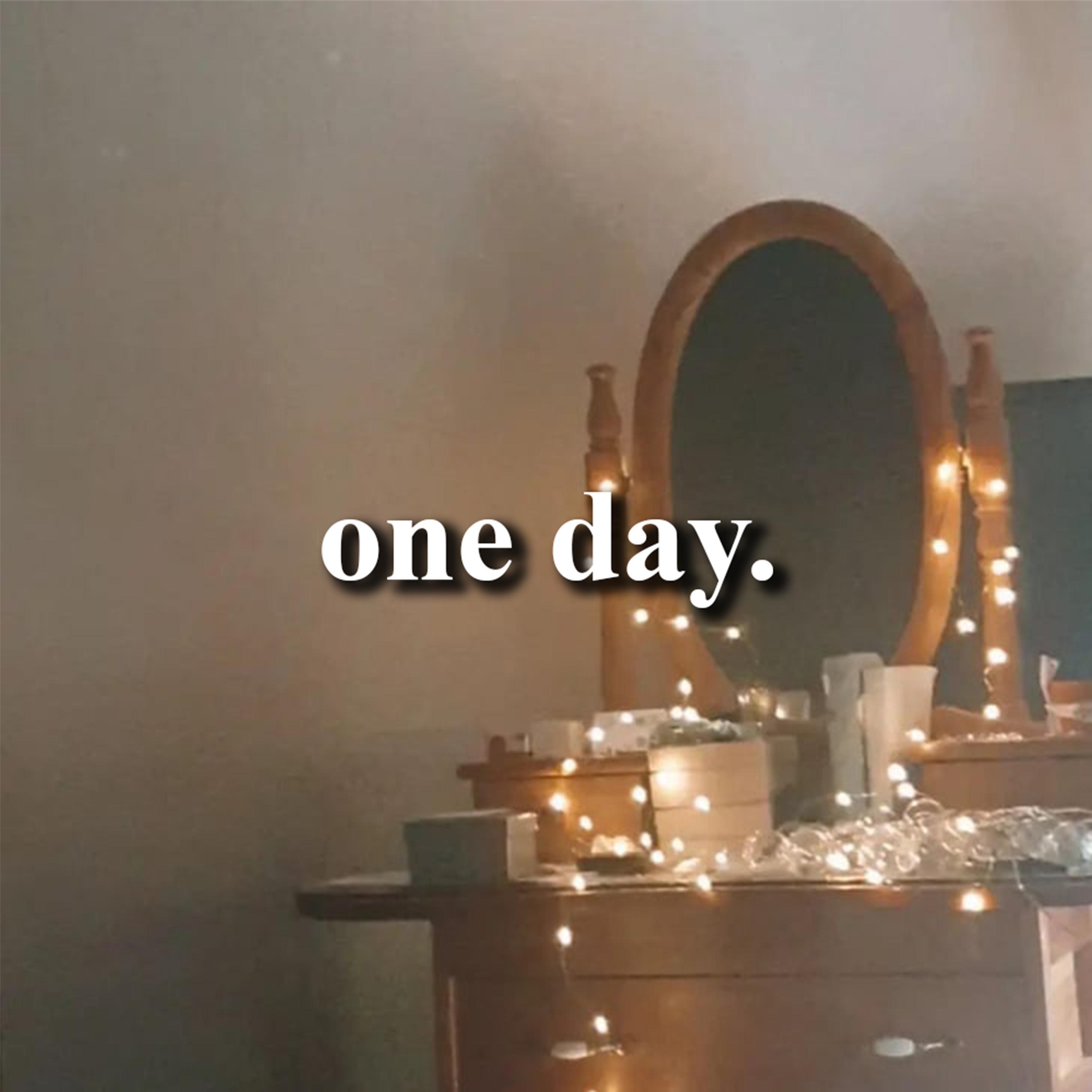 one day
