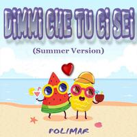 Dimmi che tu ci sei (Summer Version)