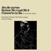 Stravinsky: Jeu de Cartes / Suiten No. 1 & 2 / Concerto in Es-Dur, 