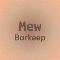 Mew Barkeep