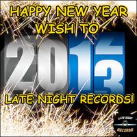 Happy New Year Wish To LATe Night Records!