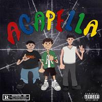 ACAPELLA! (feat. Actavis Kelly & Limongi)