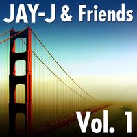 Jay-J & Friends Vol. 1