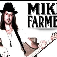 Mike Farmer资料,Mike Farmer最新歌曲,Mike FarmerMV视频,Mike Farmer音乐专辑,Mike Farmer好听的歌