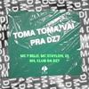 DJ M4 - Toma Toma, Vai pra Dz7