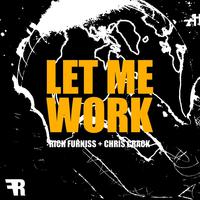 Let Me Work (feat. Chris Crack)