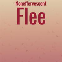 Noneffervescent Flee