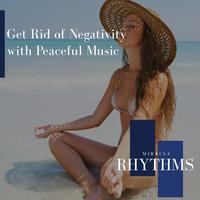 Get Rid Of Negativity With Peaceful Music