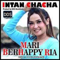 Intan Chacha - Mari Berhappy Ria