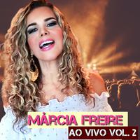 Márcia Freire ao Vivo Vol. 2 (Ao Vivo)