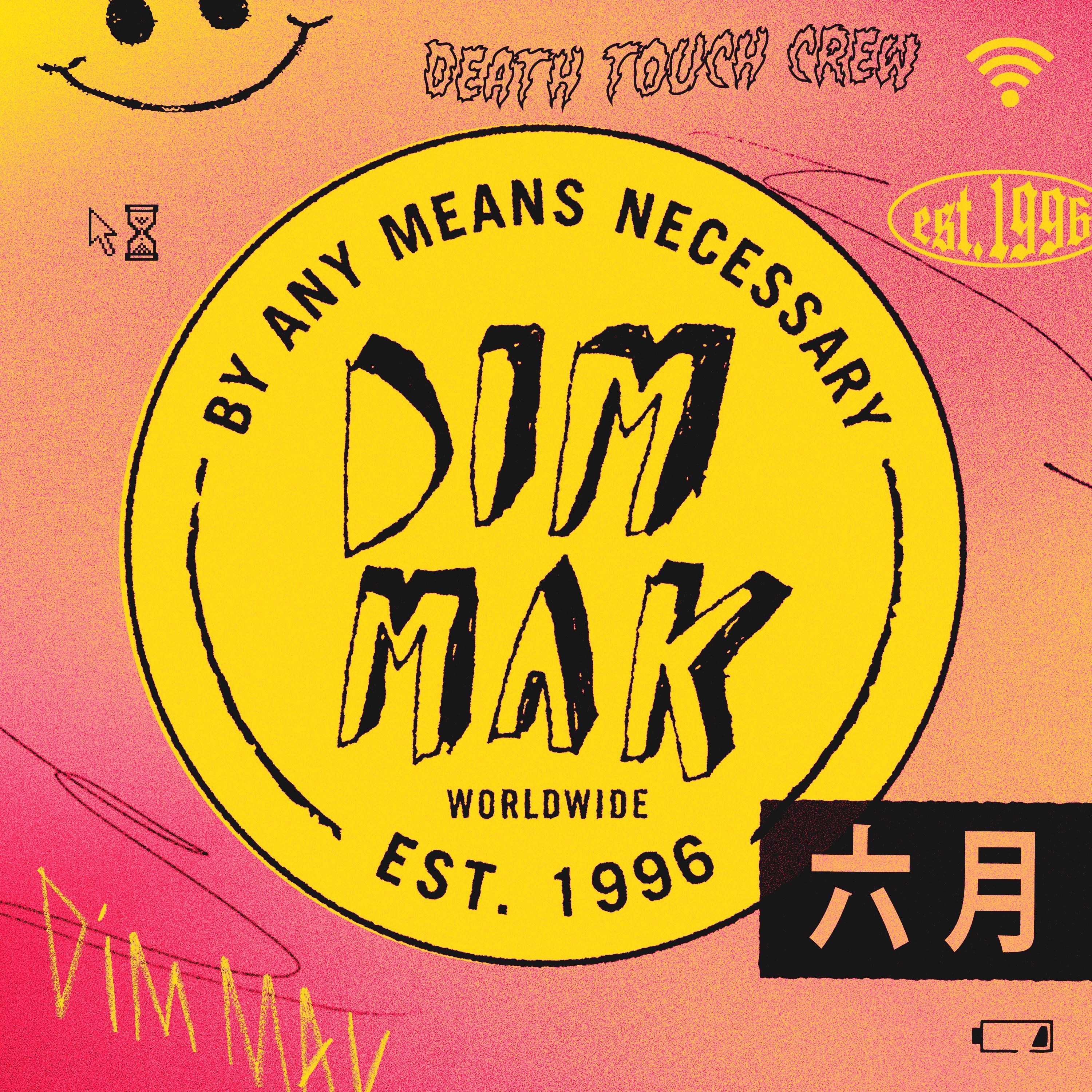 DIM MAK 丨 2021年6月新歌