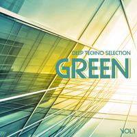 Green Deep Techno Selection, Vol. 1