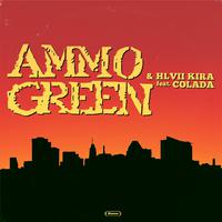 Ammo Green & Hlvii Kira (feat. Colada)