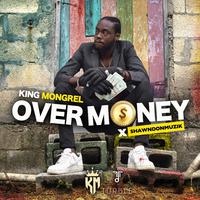 Over Money (feat. ShawnDonMuzik)