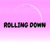 Rolling Down