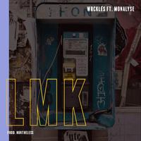 LMK (feat. Monalyse)
