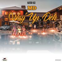 Way up Dah (feat. Official MD)