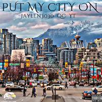 Put My City On (feat. QC, YT & JAYLEN3030)