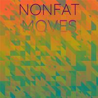 Nonfat Moves