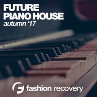 Future Piano House (Autumn '17)