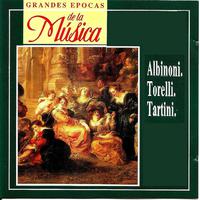 Grandes Epocas de la Música, Albinoni, Torelli, Tartini