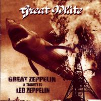 Great Zeppelin - A Tribute to Led Zeppelin (Great White)