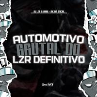 Automotivo Brutal do Lzr Definitivo