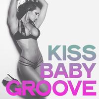 Kiss Baby Groove (House Music Selection)