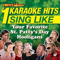 Drew's Famous #1 Karaoke Hits: Sing Like Your Favorite St. Patty's Day Hooligans