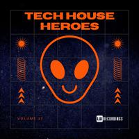 Tech House Heroes, Vol. 17