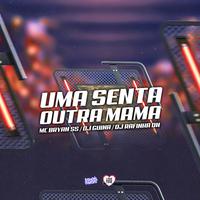 Uma Senta a Outra Mama