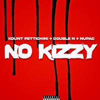 No Kizzy (feat. Nupac & Double N)