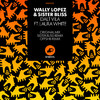 Wally Lopez - Dalt Vila (feat. Laura White) (Sister Bliss Remix)