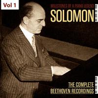 Milestones of a Piano Legend: Solomon, Vol. 1