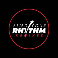 Find Your Rhythm Remixed Pt. One