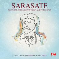 Sarasate: Nocturne-Serenade for Violin and Piano, Op. 45 (Digitally Remastered)