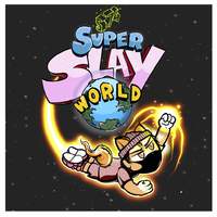 Super Slay World