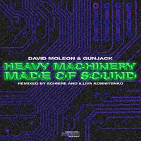 Heavy Machinery / Made Of Sound