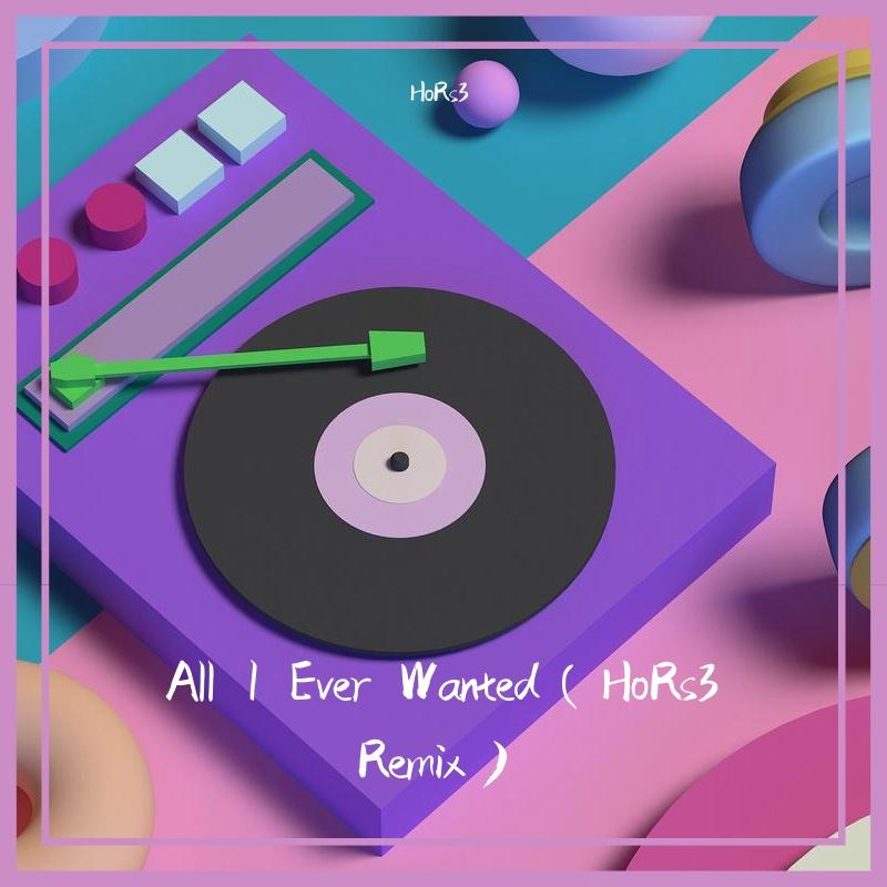 DJ Monaco-All I Ever Wanted（HoRs3 remix）