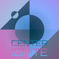 Center Ignite